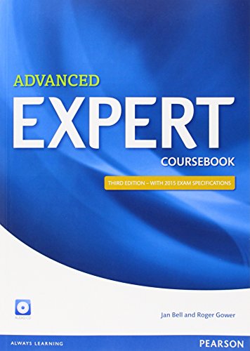 Advanced Expert Coursebook with CD Pack von Pearson Longman