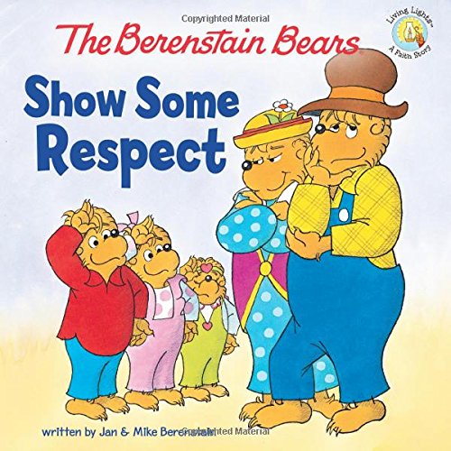 The Berenstain Bears Show Some Respect (Berenstain Bears/Living Lights) von Zonderkidz