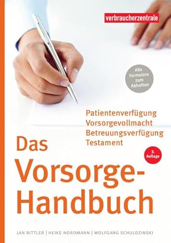 Das Vorsorge-Handbuch: Das Handbuch für Ihre persönlichen Daten,Verträge und Verfügungen