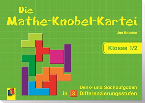 Die Mathe-Knobel-Kartei – Klasse 1/2: Denk- und Sachaufgaben in 3 Differenzierungsstufen von Verlag An Der Ruhr