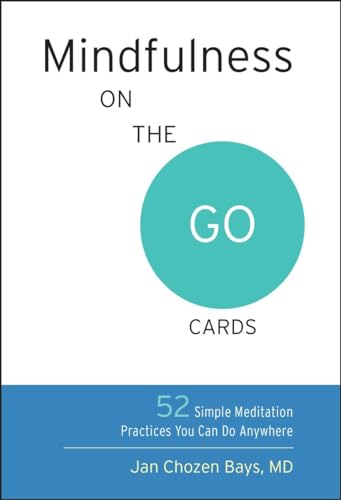 Mindfulness on the Go Cards: 52 Simple Meditation Practices You Can Do Anywhere von Shambhala