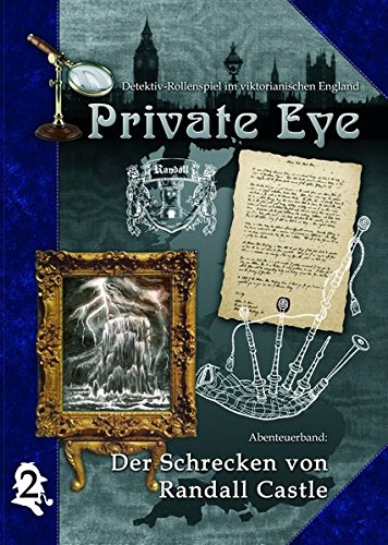 Private Eye - Der Schrecken von Randall Castle: Detektiv-Rollenspiel im viktorianischen England (Abenteuerband) von Redaktion Phantastik
