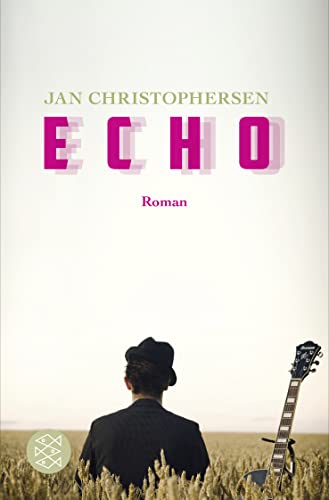 Echo: Roman von FISCHER Taschenbuch