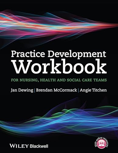 Practice Development Workbook for Nursing, Health and Social Care Teams von Wiley