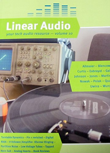 Linear Audio Vol 10: Volume 10 von Linear Audio