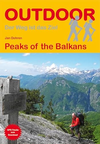 Peaks of the Balkans: GPS-Tracks zum Download (OutdoorHandbuch, Band 349) von Stein, Conrad Verlag