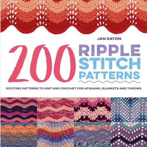 200 Ripple Stitch Patterns: Exciting Patterns to Knit and Crochet for Afghans, Blankets and Throws von Search Press