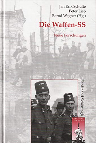 Die Waffen-SS. Neue Forschungen (Krieg in der Geschichte) von Schoeningh Ferdinand GmbH