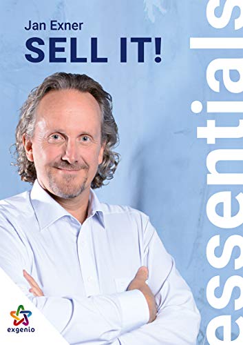 SELL IT! - Verhandlung, Vertrieb und Selbst-Vermarktung von Eigenverlag