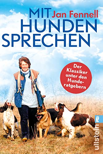 Mit Hunden sprechen: Mit einem Vorwort von Monty Roberts | Was Menschen und Hunde verbindet