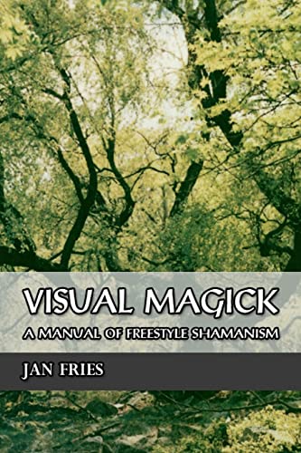 Visual Magick: A Manual of Freestyle Shamanism von Mandrake Publications