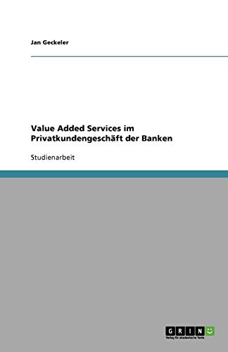 Value Added Services im Privatkundengeschäft der Banken