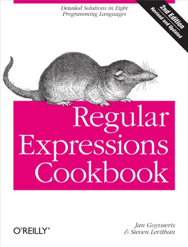 Regular Expressions Cookbook: Detailed Solutions in Eight Programming Languages von O'Reilly Media