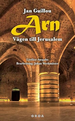 Arn - Vägen till Jerusalem: Lättläst-Ausgabe