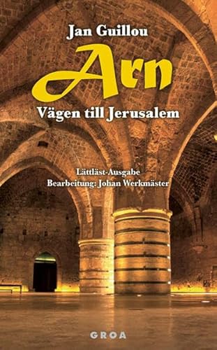 Arn - Vägen till Jerusalem: Lättläst-Ausgabe