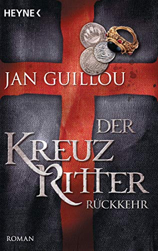 Der Kreuzritter - Rückkehr: Roman von HEYNE