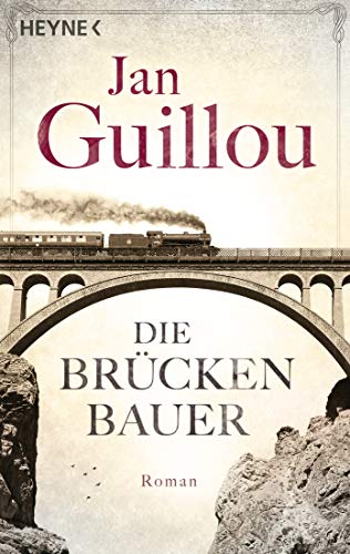 Die Brückenbauer: Roman (Brückenbauer-Serie, Band 1) von Heyne Taschenbuch