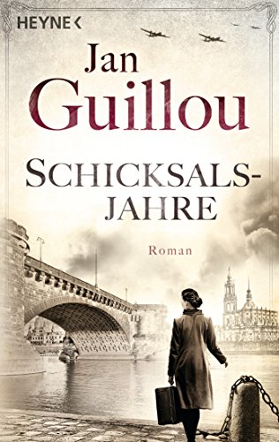 Schicksalsjahre: Roman (Brückenbauer-Serie, Band 4) von HEYNE