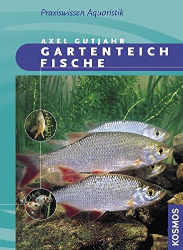 Gartenteichfische von Franckh Kosmos Verlag