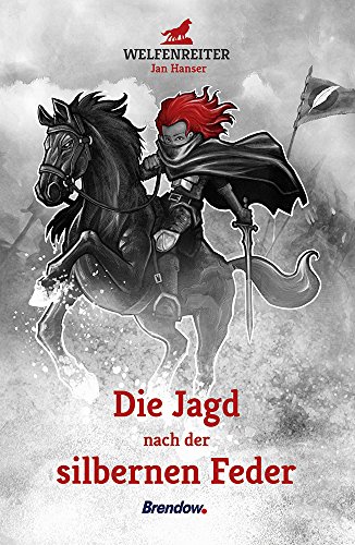 Die Jagd nach der silbernen Feder von Brendow, J