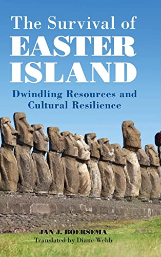 The Survival of Easter Island: Dwindling Resources and Cultural Resilience