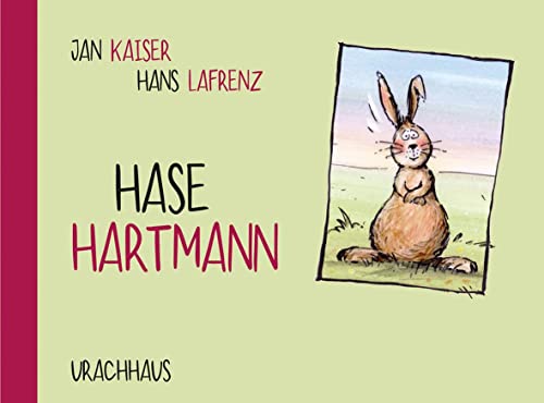 Hase Hartmann: Bilderbuch von Urachhaus/Geistesleben