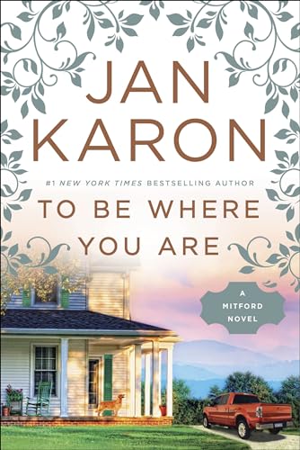 To Be Where You Are (A Mitford Novel, Band 14)