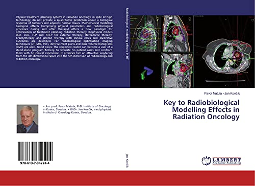 Key to Radiobiological Modelling Effects in Radiation Oncology von LAP LAMBERT Academic Publishing
