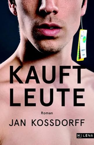 Kauft Leute. Roman
