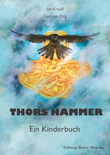Thors Hammer: Ein Kinderbuch von Edition Roter Drache