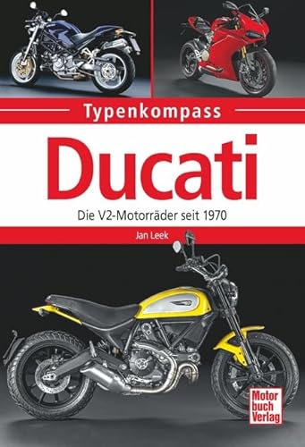 Ducati: Die V2-Motorräder seit 1970 (Typenkompass)