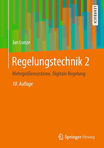 Regelungstechnik 2: Mehrgrößensysteme, Digitale Regelung von Springer