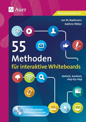 55 Methoden für interaktive Whiteboards: einfach, konkret, step-by-step (5. bis 13. Klasse) von Auer Verlag i.d.AAP LW