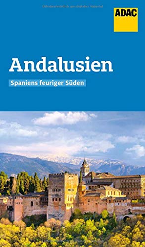 ADAC Reiseführer Andalusien: Der Kompakte mit den ADAC Top Tipps und cleveren Klappenkarten von ADAC Reisefhrer