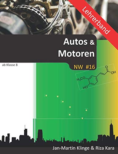Autos und Motoren (Lehrerband) (Naturwissenschaft unterrichten, Band 16) von Independently published