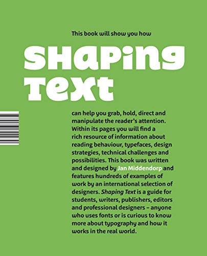 Shaping Text: Type, Typography and the Reader von Bis Publishers