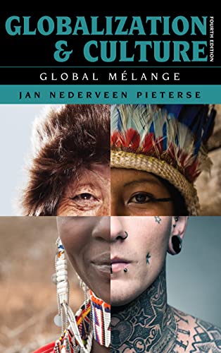 Globalization and Culture - Fourth Edition: Global Melange von Rowman & Littlefield Publishers
