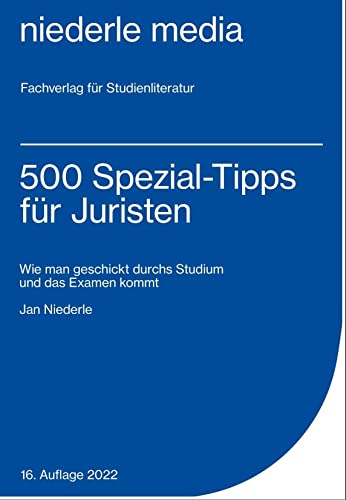 500 Spezial-Tipps für Juristen - Wie man geschickt durchs Studium und das Examen kommt von Niederle, Jan Media