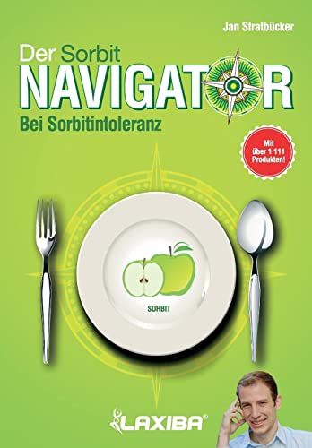 LAXIBA - Der Sorbitnavigator: Bei Sorbitintoleranz von Laxiba GmbH