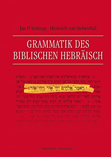 Grammatik des Biblischen Hebräisch von Brunnen-Verlag GmbH