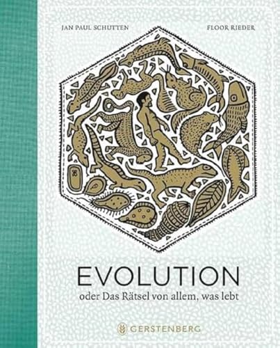 Evolution: oder Das Rätsel von allem, was lebt von Gerstenberg Verlag