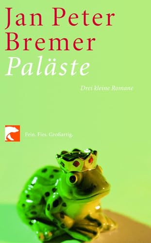 Paläste: Der Fürst spricht / Einer der einzog das Leben zu ordnen / Der Palast im Koffer | Drei kleine Romane Paläste: Der Fürst spricht / Einer der einzog das Leben zu ordnen / Der Palast im Koffer | Drei kleine Romane