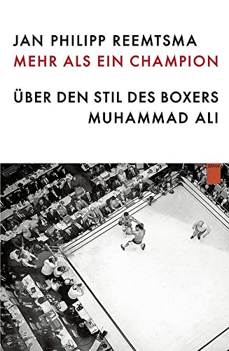 Mehr als ein Champion: Über den Stil des Boxers Muhammad Ali von Hamburger Edition