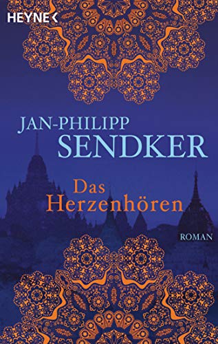 Das Herzenhören: Roman (Die Burma-Serie, Band 1)