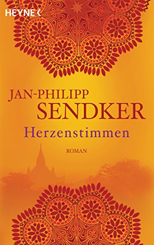 Herzenstimmen: Roman (Die Burma-Serie, Band 2) von Heyne Taschenbuch