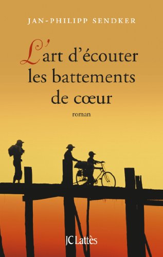 L'art d'écouter les battements de coeur (Romans Etrangers) von JC LATTÈS