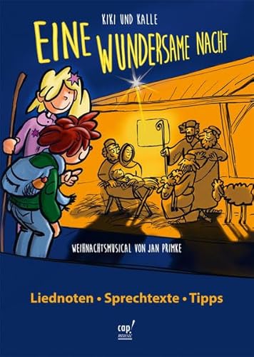 Eine wundersame Nacht (Regie- und Liederheft Weihnachtsmusical): Lieder- und Regieheft zum gleichnamigen Musical von cap-music