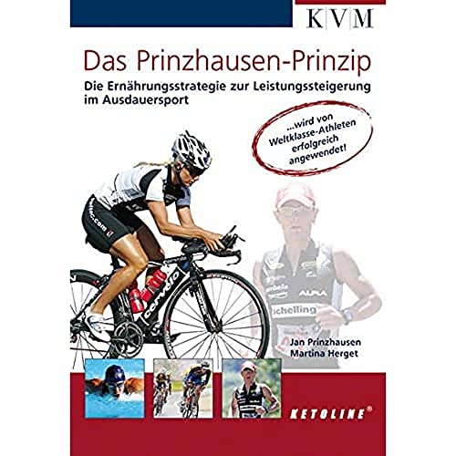 Das Prinzhausen-Prinzip: Die Ernährungsstrategie zur Leistungssteigerung im Ausdauersport