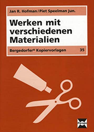 Werken mit verschiedenen Materialien: (1. bis 4. Klasse)
