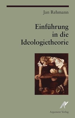 Einführung in die Ideologietheorie von Argument- Verlag GmbH